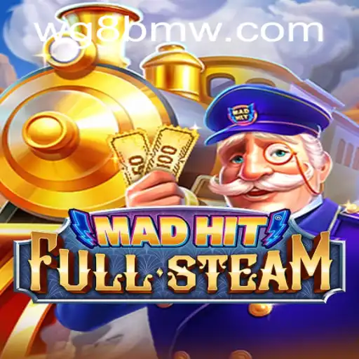 MadHitFullSteam: A Thrilling Adventure into the World of WG-BMW.COM